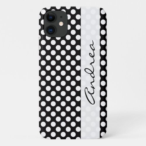 Black and White Polka Dots Dotted Your Name iPhone 11 Case