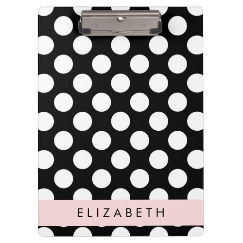 Black and White Polka Dots Dotted Your Name Clipboard