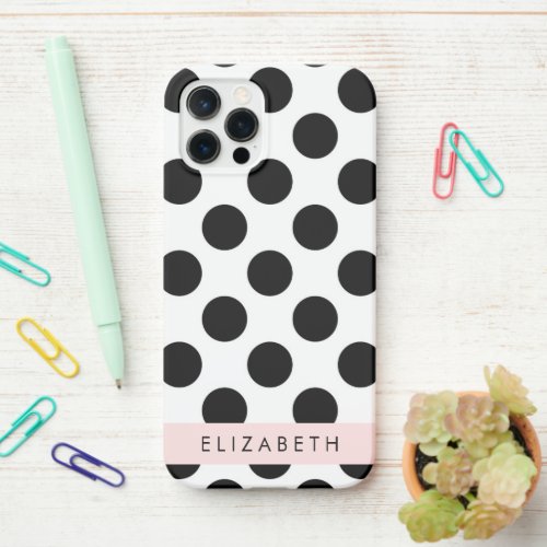 Black and White Polka Dots Dotted Your Name iPhone 12 Pro Case