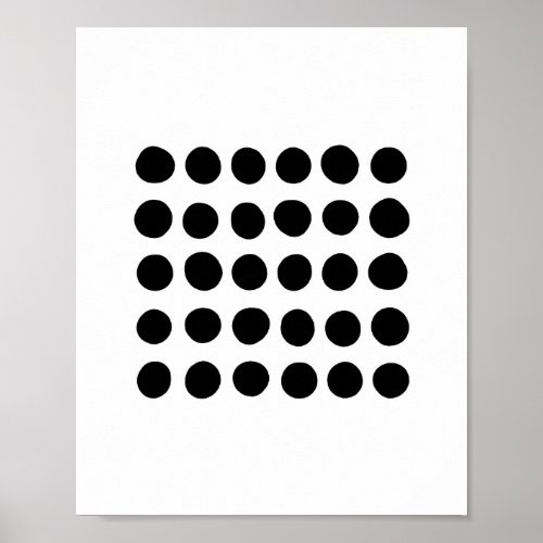 Black and white polka dots Simple geometric Poster