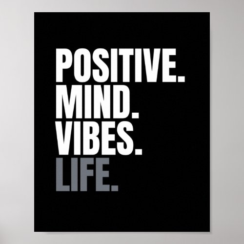 Black and white positive Poster