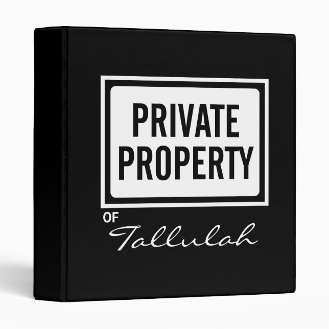 Black and White Private Property Custom Binder (Front/Spine)