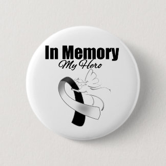 Black and White Ribbon In Memory of My Hero Button