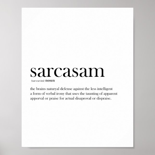 Black and white Sarcasm definition Poster (Front)