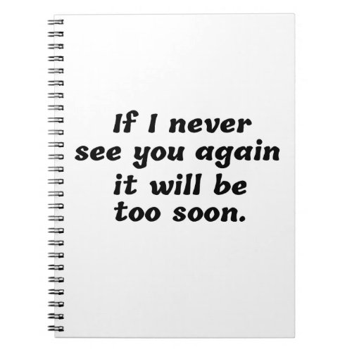 Black And White Sarcastic Quote Notebook