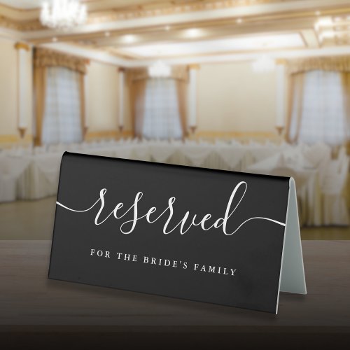 Black And White Script Wedding Reserved Table Tent Sign