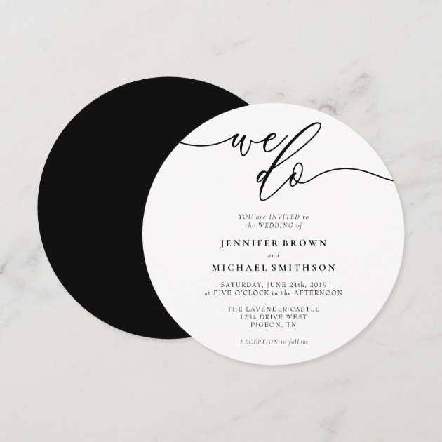 Black and White Signature We Do Wedding Circle Invitation