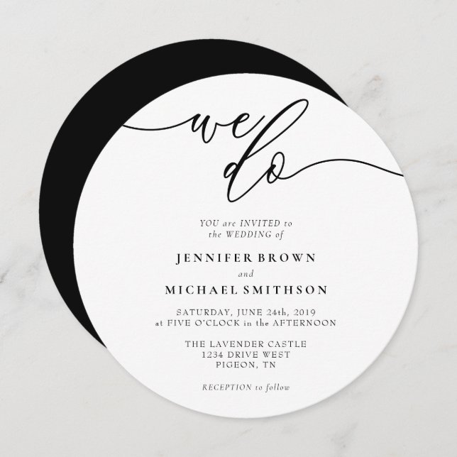 Black and White Signature We Do Wedding Circle Invitation (Front/Back)