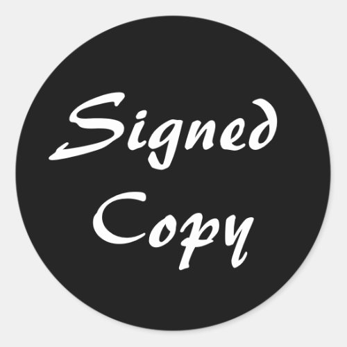 Black and White Signed Copy Classic Round Sticker