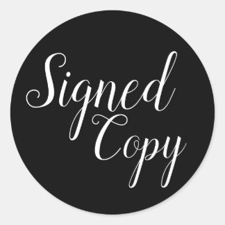 Black and White Signed Copy Writer Author Classic Round Sticker