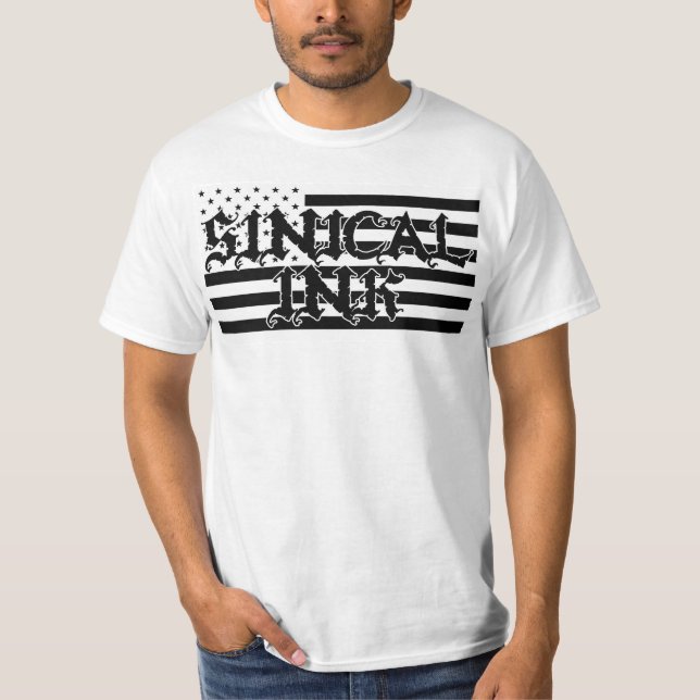 Black and White Sinical Ink Made In America T-Shirt (Front)