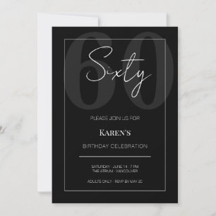 Black and White Sixty 60th Birthday Celebration Invitation