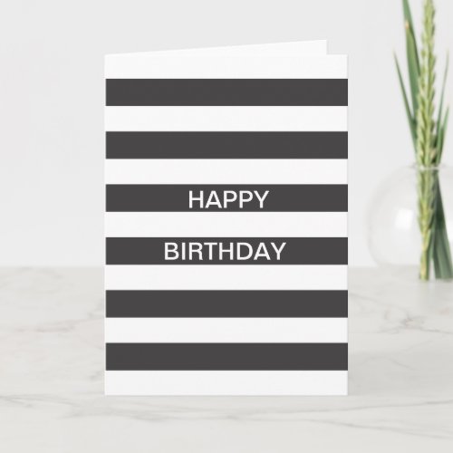 Black and White Stripe Happy Birthday Card