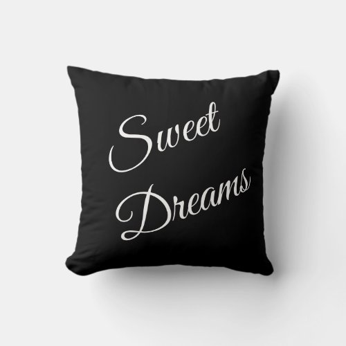 Black and White Sweet Dreams Throw Pillow