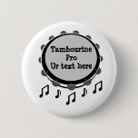 Black and White Tambourine Button