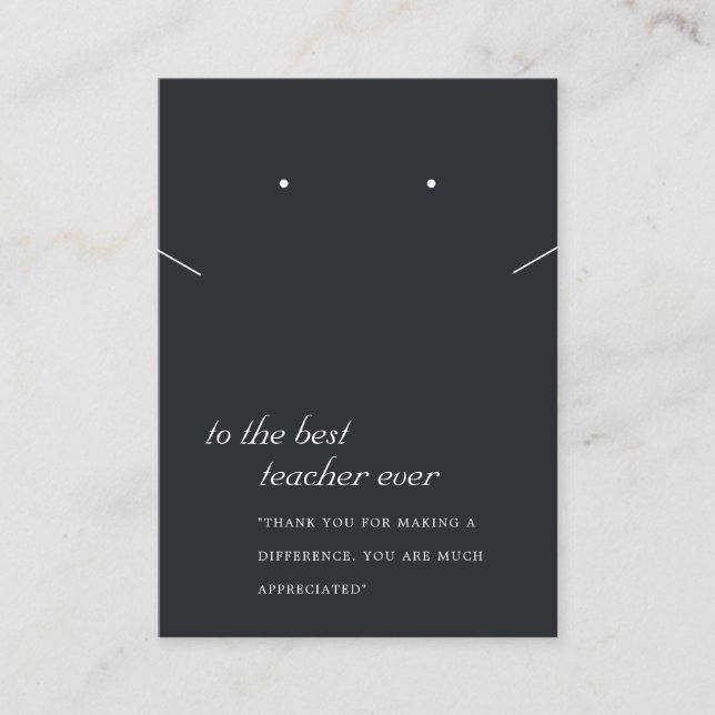 BLACK AND WHITE TEACHER GIFT NECKLACE EARRING CARD (Front)