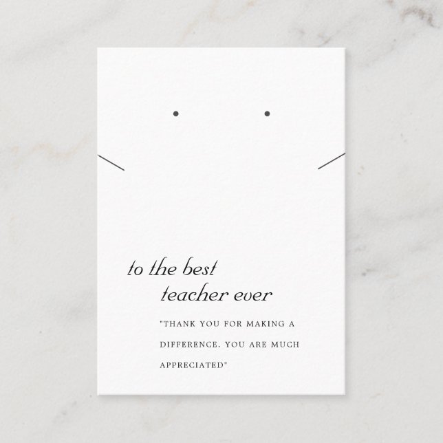 BLACK AND WHITE TEACHER GIFT NECKLACE EARRING CARD (Front)