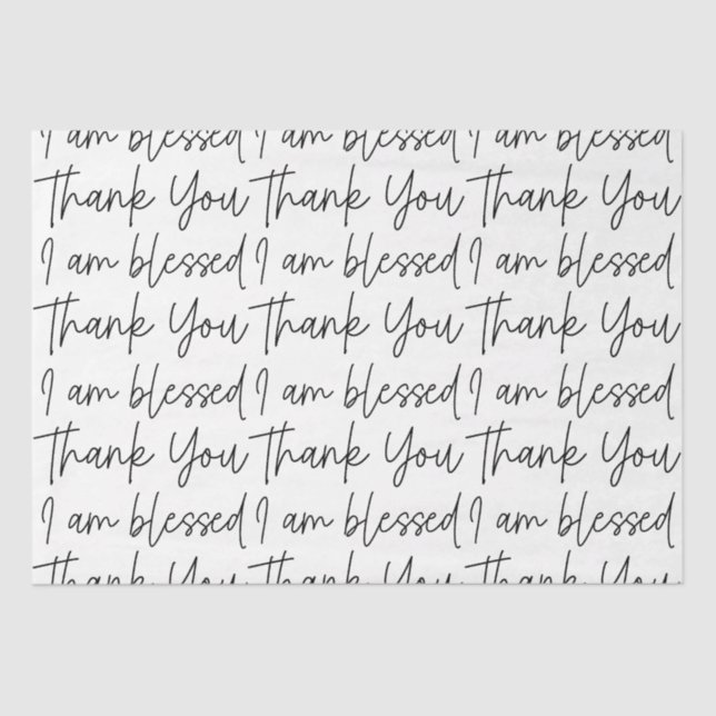 Black and White Thank You I am Blessed Typography Tissue Paper (Front)