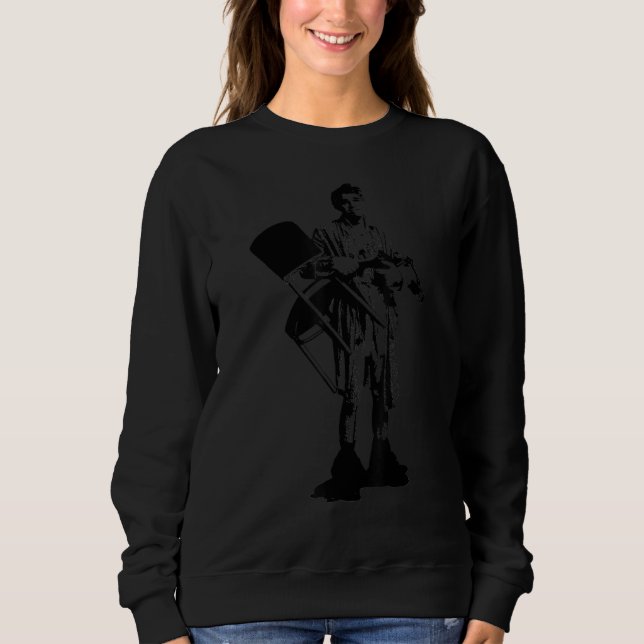 Black And White The Man Holds The Chair Design Jer Sweatshirt (Front)