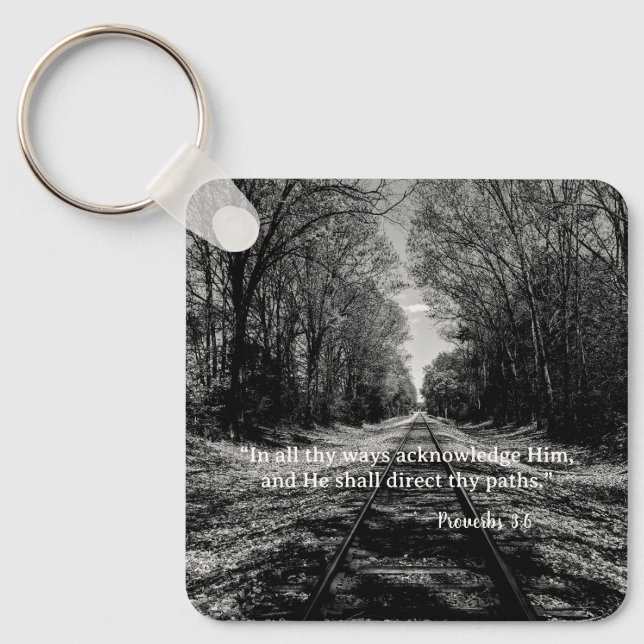 Black and White Train Track Proverbs Scripture Keychain (Front)