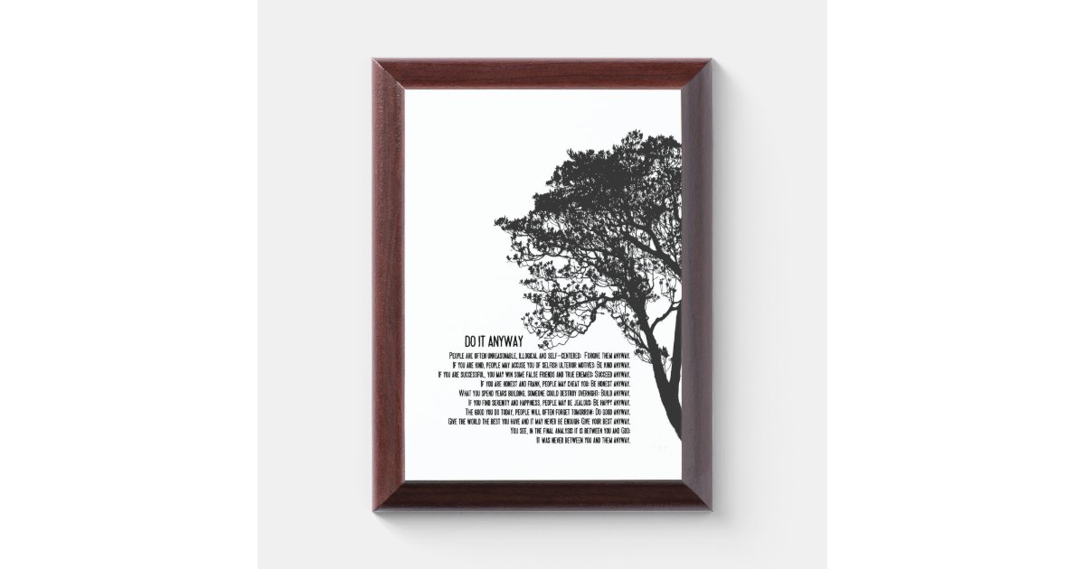Black and White Tree Do It Anyway Award Plaque Zazzle