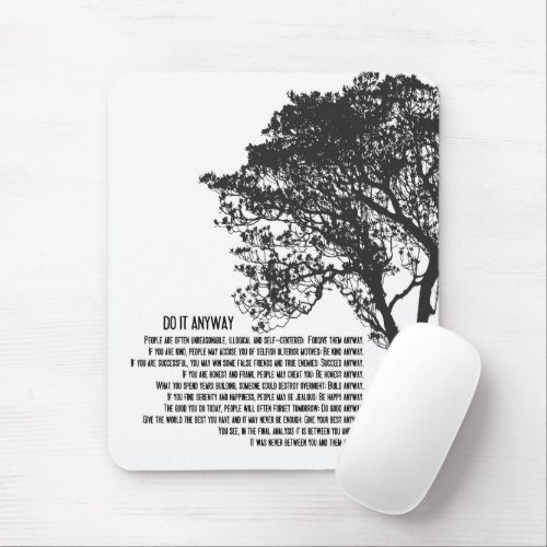 Black and White Tree Do It Anyway Mouse Pad