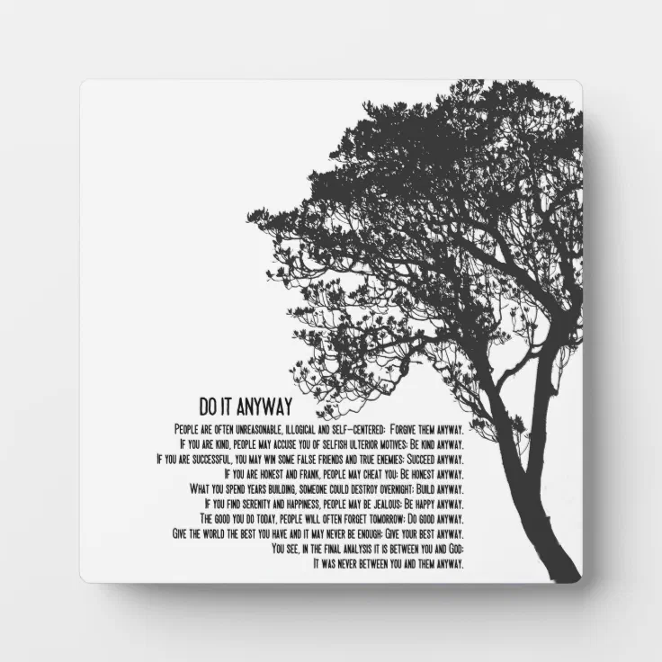 Black and White Tree Do It Anyway Plaque Zazzle