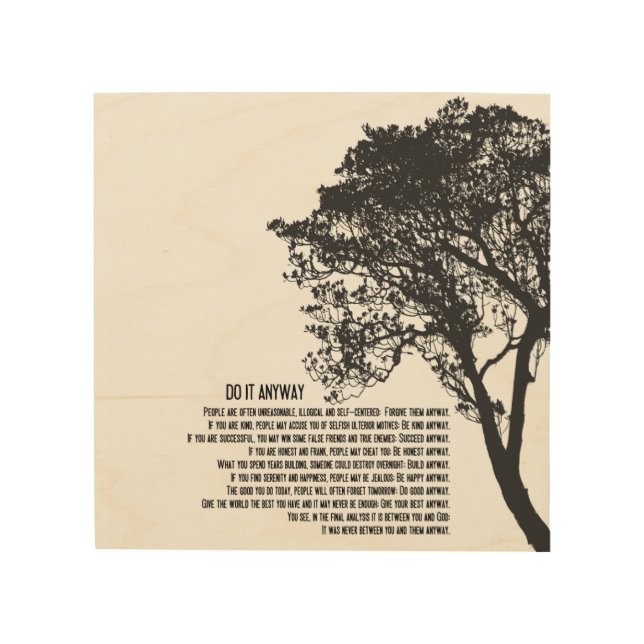 Black and White Tree Do It Anyway Wood Wall Art (Front)