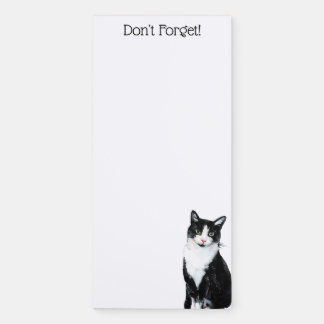 Black and White Tuxedo Cat Don't Forget Magnetic Notepad