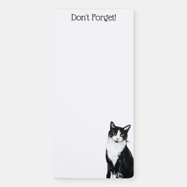 Black and White Tuxedo Cat Don't Forget Magnetic Notepad (Front)