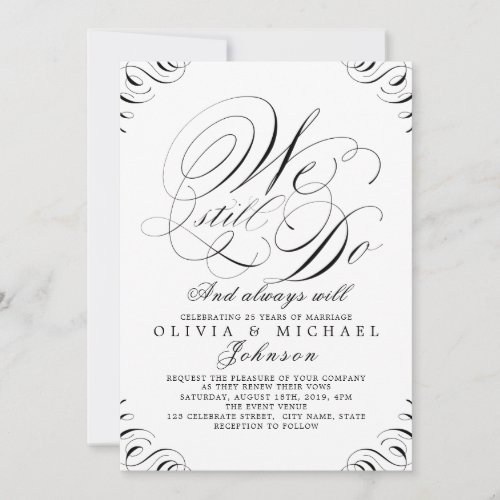 Black and white vintage calligraphy WE STILL DO Invitation