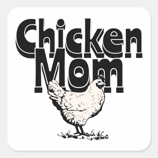 Black and White Vintage Chicken Mom Square Sticker | Zazzle