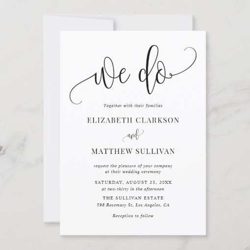 Black and White We Do Modern Calligraphy Wedding Invitation | Zazzle