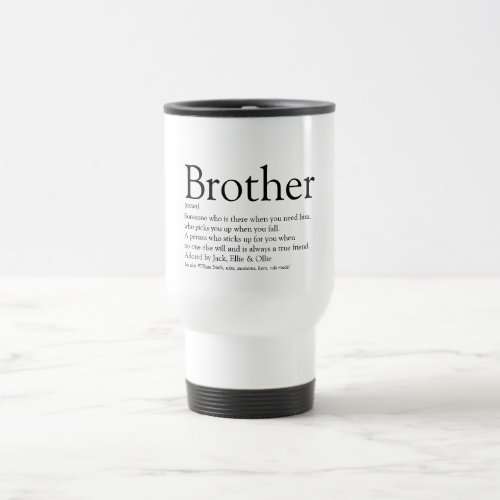 Black and White Worlds Best Brother Definition Travel Mug