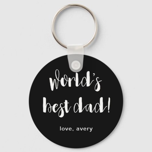 Black and White Worlds Best Dad with Childs Name Keychain