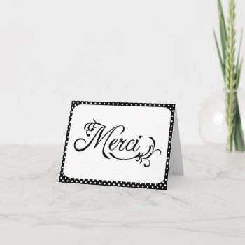 Black And White You "merci" Card by BellaMommyDesigns at Zazzle