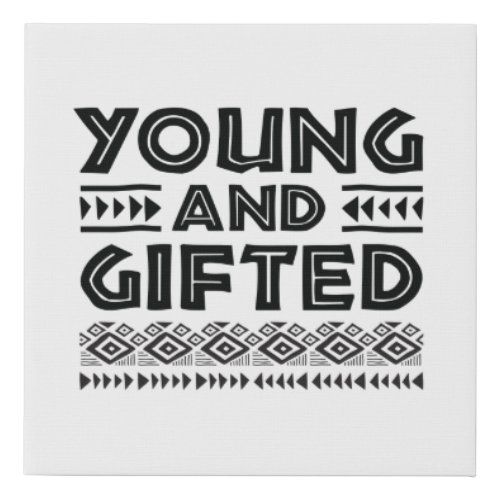 Black and White Young and Gifted African Graphic Faux Canvas Print