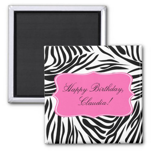 Black and White Zebra Print with Hot Pink Birthday Magnet