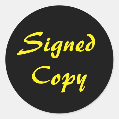 Black and Yellow Signed Copy Classic Round Sticker