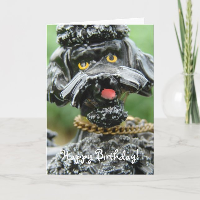 Black Antitque Poodle, Happy Birthday! Card (Front)