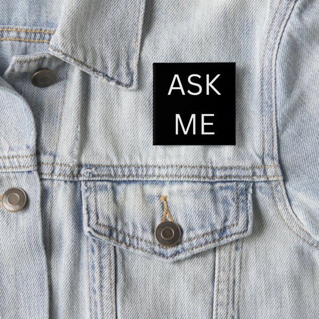 Black Ask Me Button Pin for Volunteer, business  (In Situ)