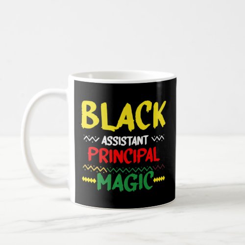 Black Assistant Principal Magic Black History Mont Coffee Mug
