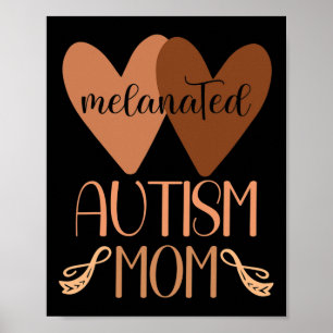 Black Autism Mom Of Autistic Son Kids Melanated Au Poster