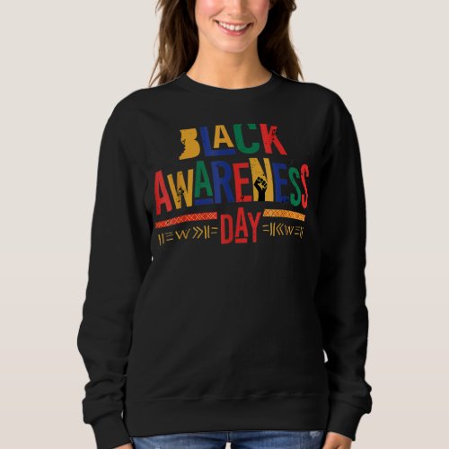Black Awareness Day Black History Month Vintage Af Sweatshirt
