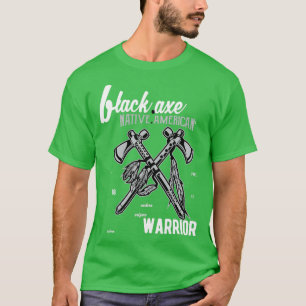 BLACK AXE NATIVE AMERICA WARRIOR T-Shirt