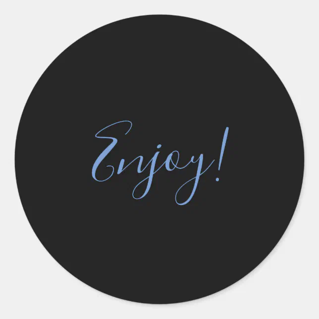 Enjoy Sticker Example Black Background Enjoy Sticker | Zazzle