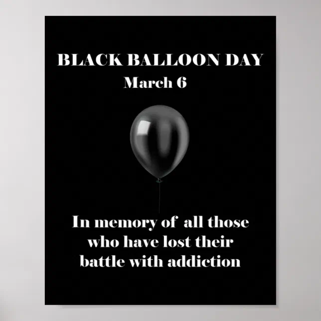 Black Balloon Day Overdose Awareness Addition Poster Zazzle