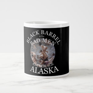 BLACK BARREL & THE BAD MEN ANCHORAGE ALASKA AK GIANT COFFEE MUG