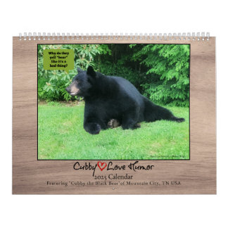 Black Bear - Cubby Love Humor 2025 Calendar