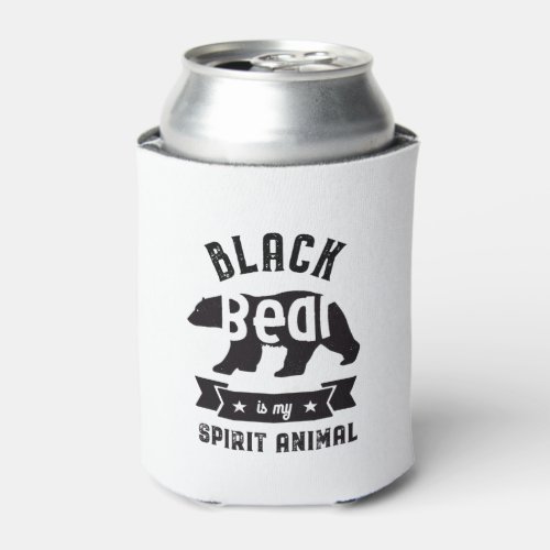 Black Bear Is My Spirit Animal Funny Wildlife Can Cooler